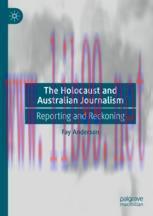 [PDF]The Holocaust and Australian Journalism: Reporting and Reckoning