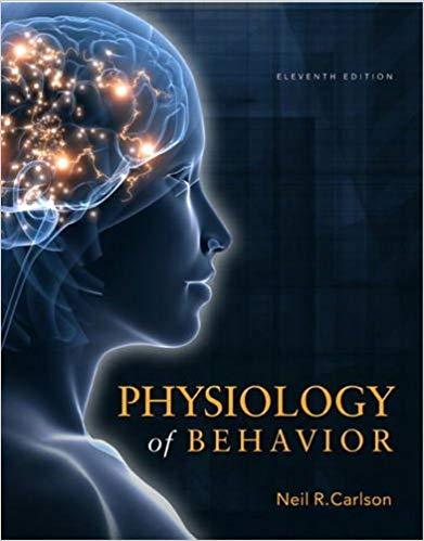 (Test Bank)Physiology of Behavior 11th Edition by Carlson.zip