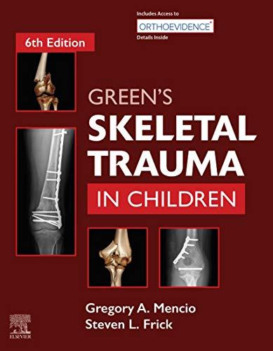 Green&rsquo;s Skeletal Trauma in Children, Sixth Edition