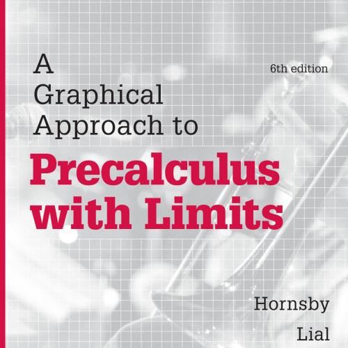 Graphical Approach to Precalculus with Limits A 6th
