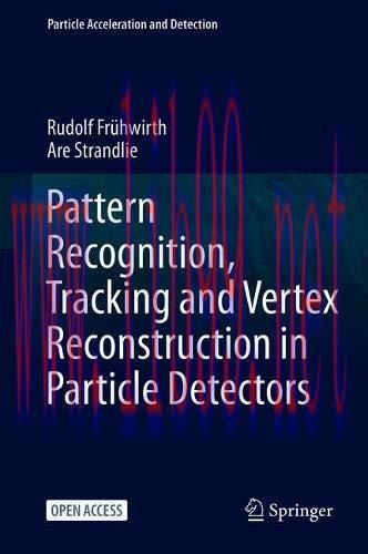 [FOX-Ebook]Pattern Recognition, Tracking and Vertex Reconstruction in Particle Detectors