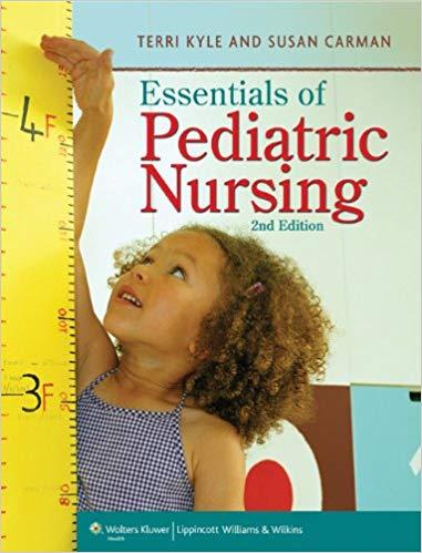 Essentials of Pediatric Nursing, 2E