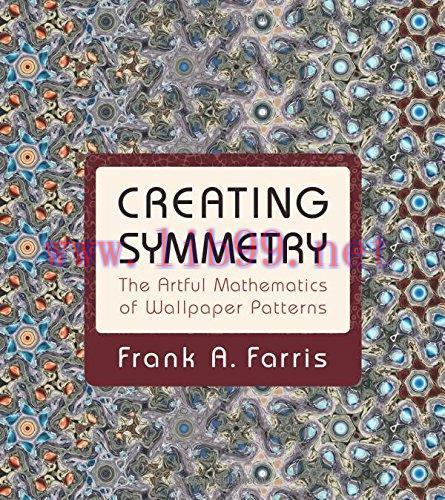 [FOX-Ebook]Creating Symmetry: The Artful Mathematics of Wallpaper Patterns