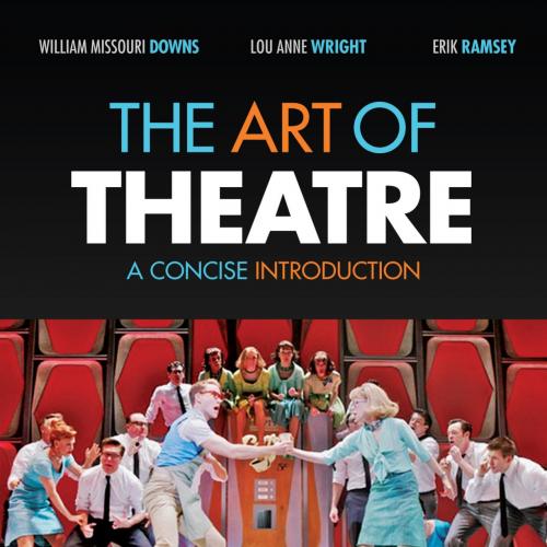 Art of Theatre A Concise Introduction 3rd, The - Wei Zhi