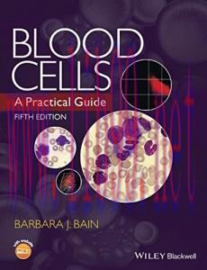 [AME]Blood Cells: A Practical Guide, 5th Edition (Original PDF)