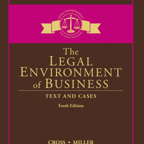 The Legal Environment of Business Text and Cases 10th - Frank B. Cross