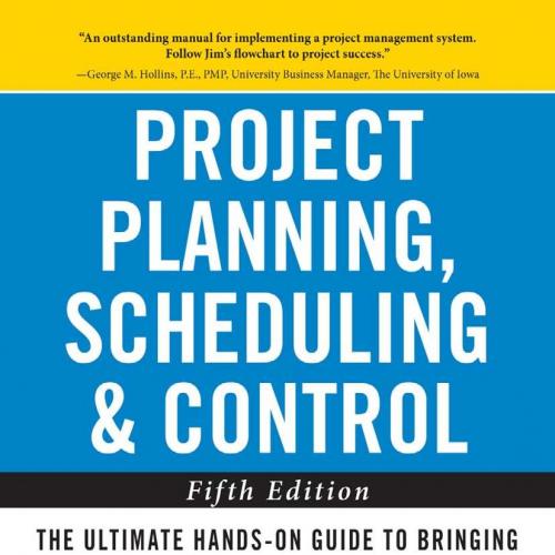 Project Planning, Scheduling, and Control_ The Ultimate Hands-Oe to Bringing Projects in On Tim...