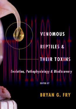 [AME]Venomous Reptiles and Their Toxins: Evolution, Pathophysiology and Biodiscovery