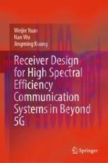 [PDF]Receiver Design for High Spectral Efficiency Communication Systems in Beyond 5G