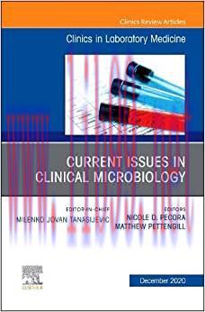 [AME]Current Issues in Clinical Microbiology, An Issue of the Clinics in Laboratory Medicine (V...