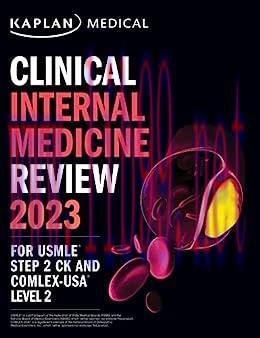 [AME]Clinical Internal Medicine Review 2023: For USMLE Step 2 CK and COMLEX-USA Level 2 (USMLE ...