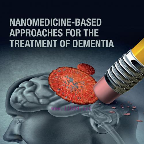 [AME]Nanomedicine-Based Approaches for the Treatment of Dementia (EPUB)