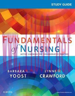 [AME]Study Guide for Fundamentals of Nursing: Active Learning for Collaborative Practice