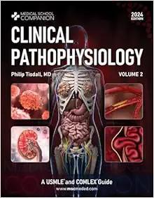 [AME]Clinical Pathophysiology Volume 2: USMLE&reg; and COMLEX&reg; Guide (Medical School Companion) (Or...