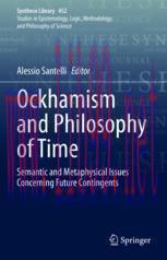 [PDF]Ockhamism and Philosophy of Time: Semantic and Metaphysical Issues Concerning Future Conti...