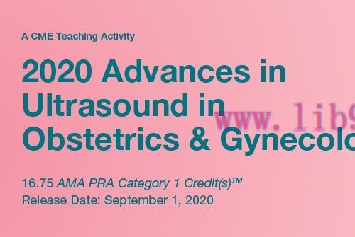 [AME]2020 Advances in Ultrasound in Obstetrics and Gynecology (CME VIDEOS)
