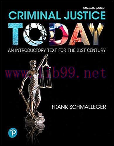 [PDF]Criminal Justice Today: An Introductory Text for the 21st Century 15e