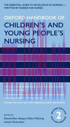 [AME]Oxford Handbook of Children&rsquo;s and Young People&rsquo;s Nursing, 2nd Edition