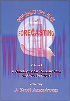 (PDF)Principles of Forecasting: A Handbook for Researchers and Practitioners (International Ser...