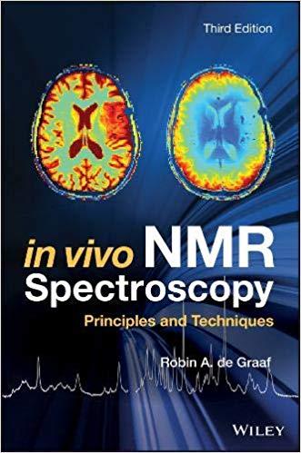 In Vivo NMR Spectroscopy Principles and Techniques 3rd Edition