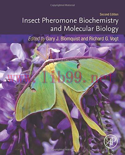 [AME]Insect Pheromone Biochemistry and Molecular Biology, 2nd Edition (Original PDF)