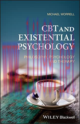 [AME]CBT and Existential Psychology: Philosophy, Psychology and Therapy (Original PDF)