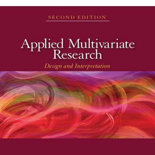 Applied Multivariate Research_ Design and Interpretation 2nd - Lawrence S. Meyers & Glenn C. Ga...