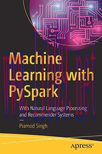 [FOX-Ebook]Machine Learning with PySpark: With Natural Language Processing and Recommender Syst...