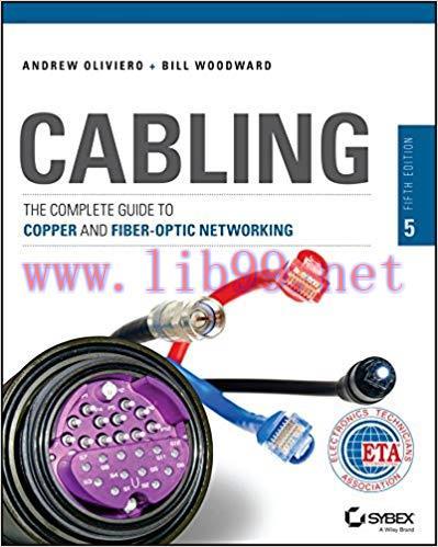 Cabling: The Complete Guide to Copper and Fiber-Optic Networking 5th Edition,
