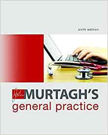 John Murtagh’s General Practice 6th Edition