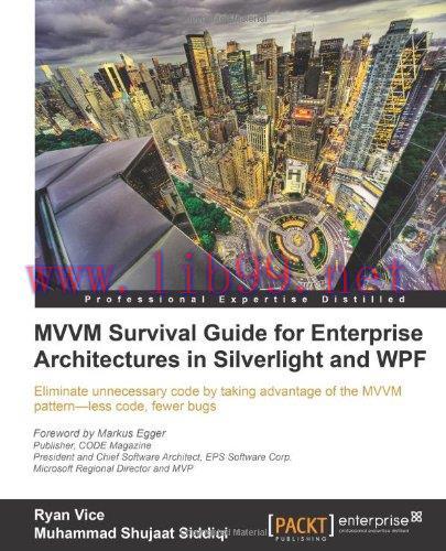 [FOX-Ebook]MVVM Survival Guide for Enterprise Architectures in Silverlight and WPF