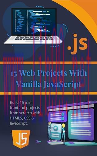 [FOX-Ebook]15 Web Projects With Vanilla JavaScript: Build 15 mini frontend projects from_ scrat...