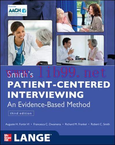 [FOX-Ebook]Smith's Patient Centered Interviewing: An Evidence-Based Method, 3rd Edition