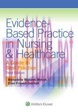 [AME]Evidence-Based Practice in Nursing & Healthcare: A Guide to Best Practice, 3rd Edition (OR...