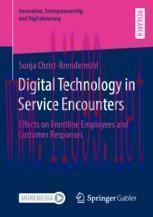 [PDF]Digital Technology in Service Encounters: Effects on Frontline Employees and Customer Resp...