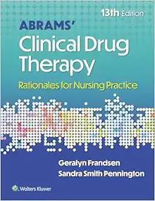 [AME]Abrams' Clinical Drug Therapy: Rationales for Nursing Practice, 13th edition (ePub+Convert...