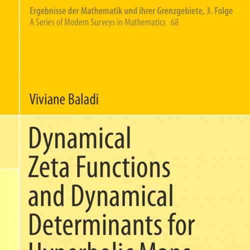 2018_Book_Dynamical Zeta Functions and Dynamical Determinants for Hyperbolic Maps