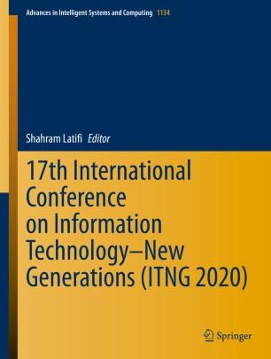 17th International Conference on Information Technology&ndash;New Generations (ITNG 2020)