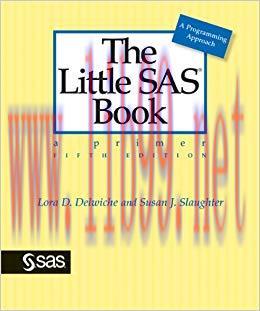 The Little SAS Book: A Primer, Fifth Edition 5th Edition,