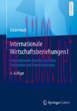 [PDF]Internationale Wirtschaftsbeziehungen I: Internationaler Handel zwischen Freihandel und Pr...