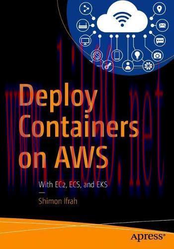 [FOX-Ebook]Deploy Containers on AWS: With EC2, ECS, and EKS