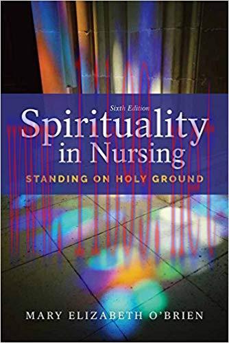 [PDF]Spirituality in Nursing: Standing on Holy Ground 6th Edition