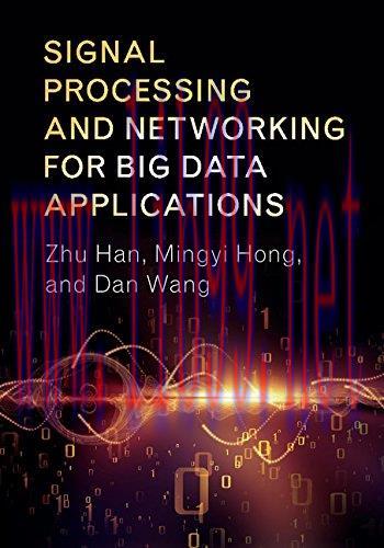 [FOX-Ebook]Signal Processing and Networking for Big Data Applications