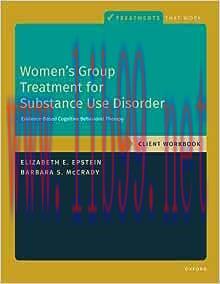 [AME]Women's Group Treatment for Substance Use Disorder: Workbook (TREATMENTS THAT WORK) (Origi...