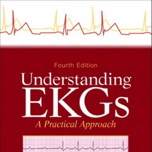 Understanding.EKGs.A.Practical.Approach.4th.Edition - Brenda M. Beasley