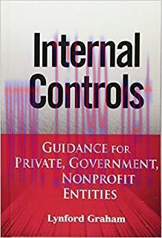 (PDF)Internal Controls: Guidance for Private, Government, and Nonprofit Entities 1st Edition