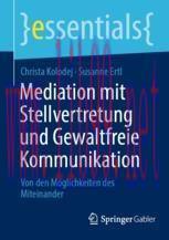[PDF]Mediation mit Stellvertretung und Gewaltfreie Kommunikation: Von den M&ouml;glichkeiten des Mit...