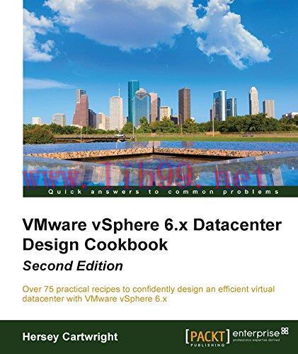[FOX-Ebook]VMware vSphere 6.X Datacenter Design Cookbook, 2nd Edition