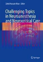 [PDF]Challenging Topics in Neuroanesthesia and Neurocritical Care