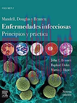 [AME]Mandell, Douglas y Bennett. Enfermedades infecciosas. Principios y pr&aacute;ctica (Spanish Editi...